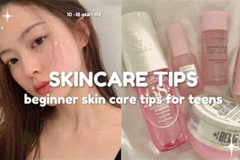 skin care tips for teens 10 -18 years old | aesthetic girl skincare