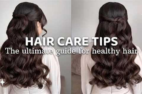 Hair care tips✨|| The ultimate guide for healthy hair || How to get healthy hair ||