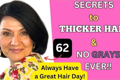 How to Always Have Great Hair Every Day! / Stop Thinning Get Thicker Hair No Grays, EVER!