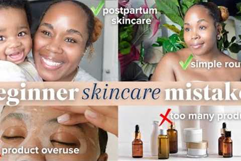 15 Beginner Skin Care Mistakes to Avoid & How to Fix Them