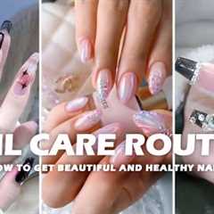 Secrets to Beautiful and Healthy Nails 💅 Expert Nail Care Tips #aesthetic #skincare #nailcare