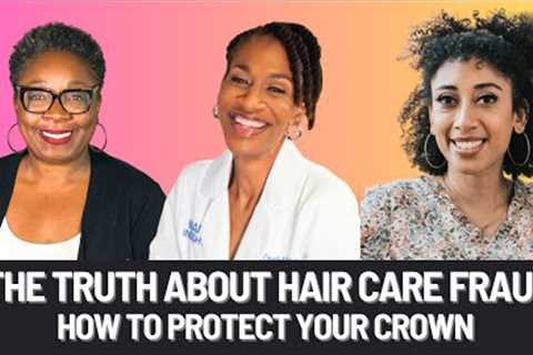 👑Protect Your Crown | Combating Hair Care Scams | Insights From Dr. Crystal Porter and Alysha Light